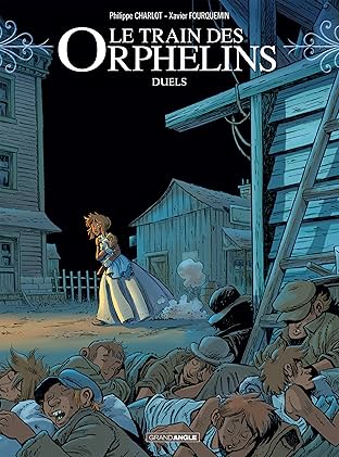 Le Train des orphelins Vol. 6: Duels