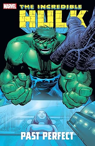 Incredible Hulk: Past Perfect