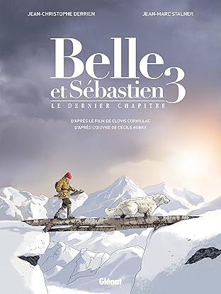 Belle & Sébastien Vol. 2: Le Dernier Chapitre