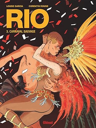 Rio Vol. 3: Carnaval sauvage