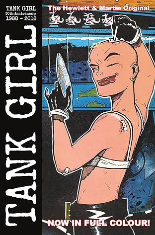 Tank Girl: Full Color Classics Vol. 1: 1988 - 1989