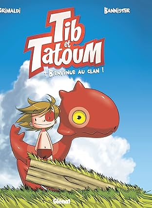 Tib et Tatoum Vol. 1: Bienvenue au clan !