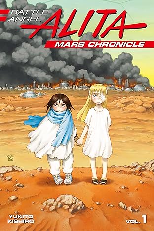 Battle Angel Alita: Mars Chronicle Vol. 1