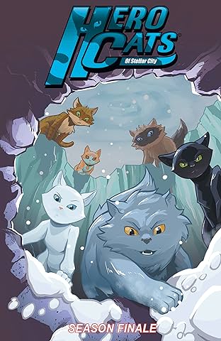 Hero Cats of Stellar City Vol. 7: Season Finale