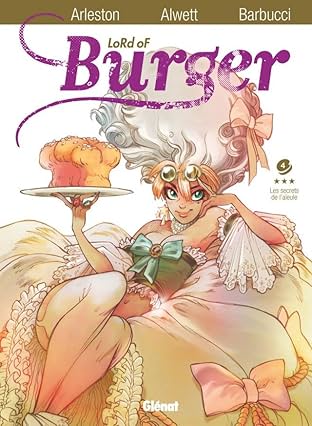 Lord of burger Vol. 4: Les secrets de l'aïeule