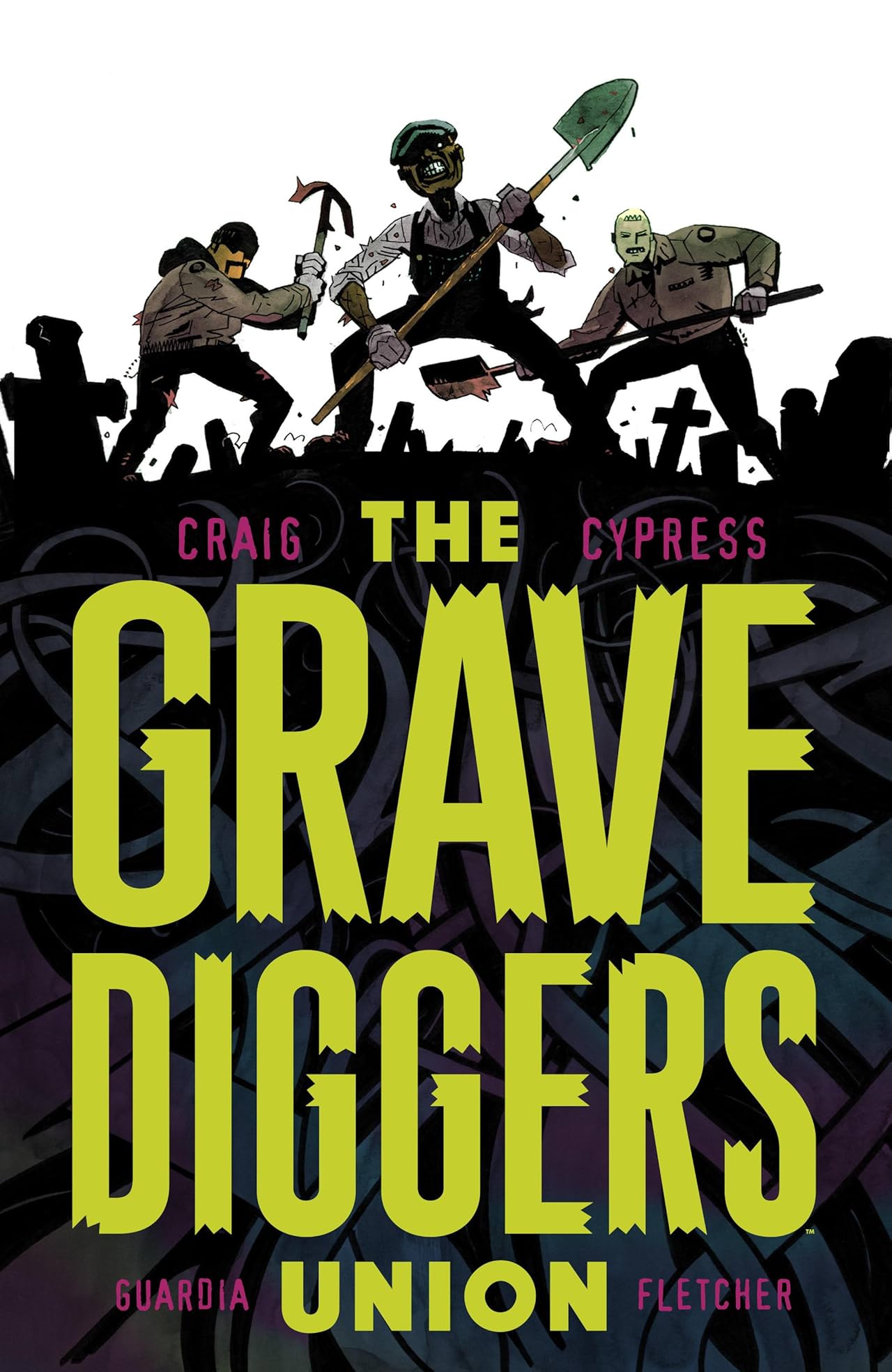 The Gravediggers Union Tome 1 The Gravediggers Union Tome 1