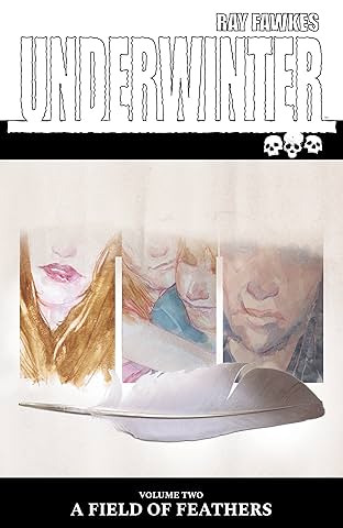 Underwinter Vol. 2: A Field Of Feathers