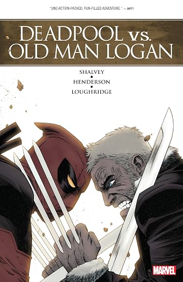 Deadpool vs. Old Man Logan Deadpool vs. Old Man Logan