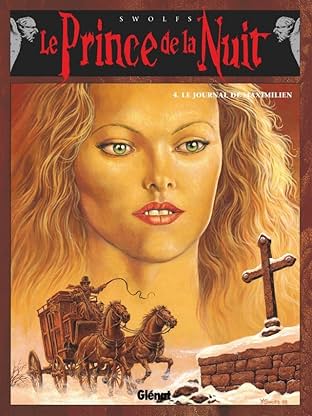 Le Prince de la Nuit Vol. 4: Le journal de Maximilien