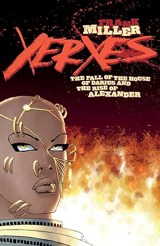 Xerxes: The Fall of the House of Darius and the Rise of Alexander #1