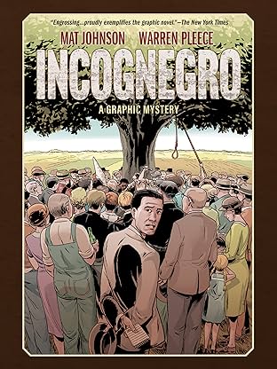 Incognegro: A Graphic Mystery (New Edition)