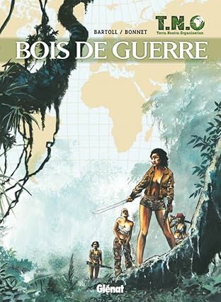 T.N.O. Vol. 3: Bois de guerre