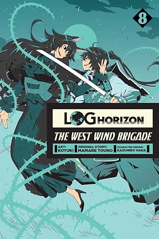 Log Horizon: The West Wind Brigade Vol. 8