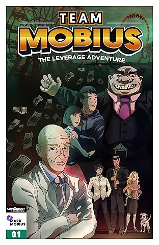 Team Mobius: The Leverage Adventure #1
