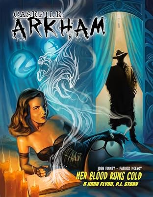 Casefile: ARKHAM Vol. 2: Her Blood Runs Cold