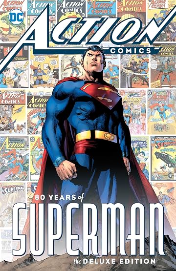 Action Comics: 80 Years of Superman Deluxe Edition Action Comics: 80 Years of Superman Deluxe Edition