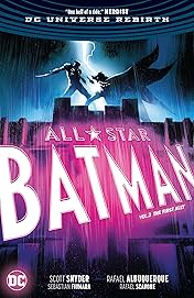 All-Star Batman (2016-2017) Vol. 3: The First Ally