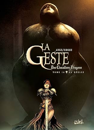 La Geste des Chevaliers Dragons Vol. 16: La Déesse
