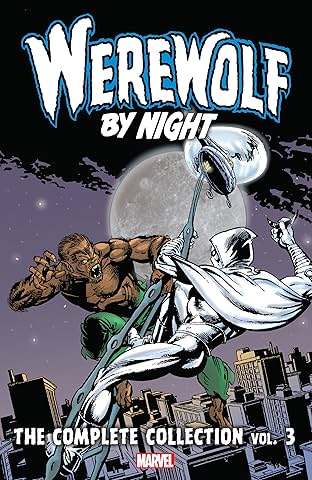Werewolf By Night: The Complete Collection Vol. 3
