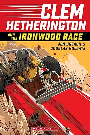 Clem Hetherington And The Ironwood Race Vol. 1