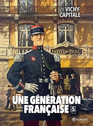 Une génération française Vol. 5: Vichy-capitale