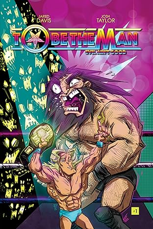 To Be The Man: Evil Ain't Good #1