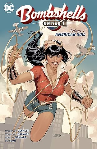 Bombshells: United (2017-2018) Vol. 1: American Soil