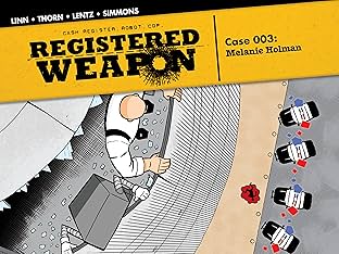Registered Weapon Case 003: Melanie Holman
