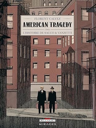 American Tragedy: L'histoire de Sacco & Vanzetti