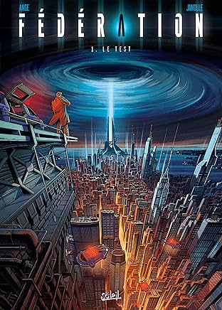 Fédération Vol. 1: Le Test