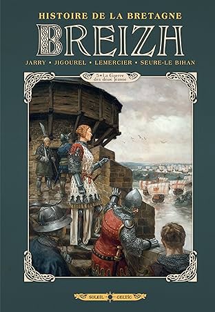 Breizh Histoire de la Bretagne Vol. 5: La Guerre des deux Jeanne