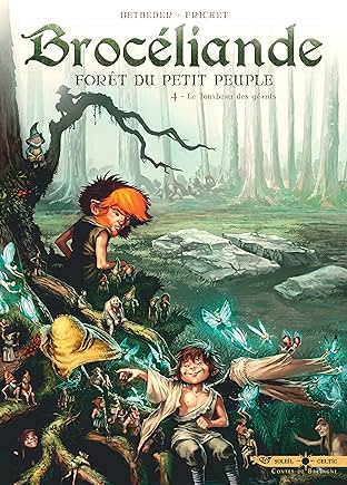 Brocéliande Vol. 4: Le Tombeau des Géants