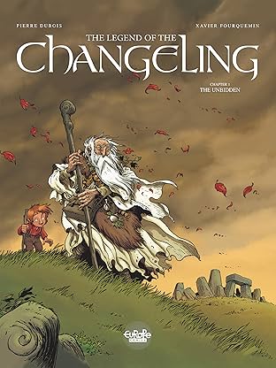 The Legend of the Changeling Vol. 1: The Unbidden