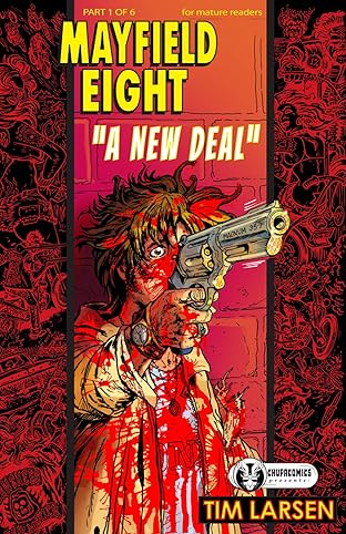 Chupacomics Presents: Mayfield Eight Vol. 1: A New Deal