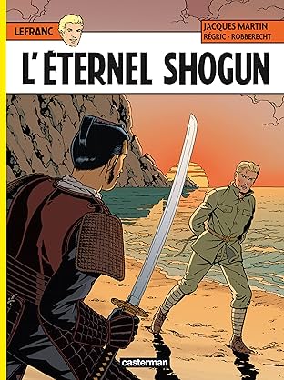 Lefranc Vol. 23: L'Eternal Shogun