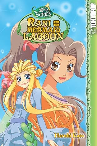 Disney Manga: Fairies - Rani and the Mermaid Lagoon Vol. 4