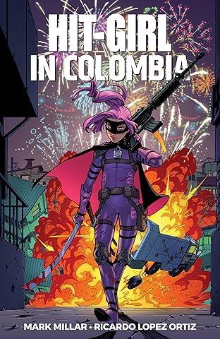 Hit-Girl Vol. 1: Colombia