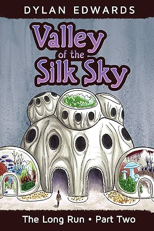 Valley of the Silk Sky Vol. 2