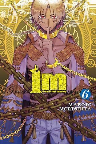 Im: Great Priest Imhotep Vol. 6