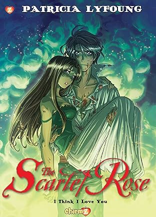 Scarlet Rose Vol. 3: I Think I Love You