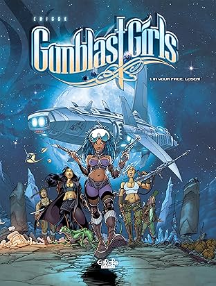 Gunblast girls Vol. 1: IN YOUR FACE LOSER!