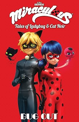 Miraculous Tales Of Ladybug And Cat Noir Vol 8 Bug Out Eu Comics By Comixology