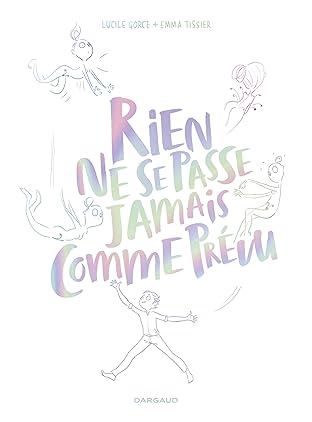 Rien ne passe jamais comme prévu Vol. 1