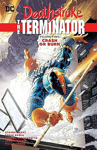 Deathstroke: The Terminator (1991-1996) Vol. 4: Crash or Burn