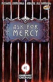 Ask For Mercy Season One (comiXology Originals) #1 (of 6): The Key To Forever