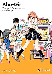 Aho-Girl: A Clueless Girl Vol. 6