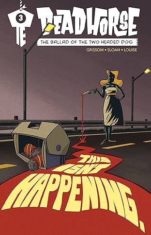 Deadhorse: Ballad of the Two Headed Dog #3