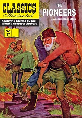 Classics Illustrated #37: The Pioneers
