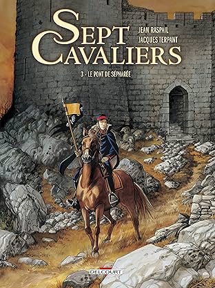 Sept Cavaliers Vol. 3: Le Pont de Sépharée