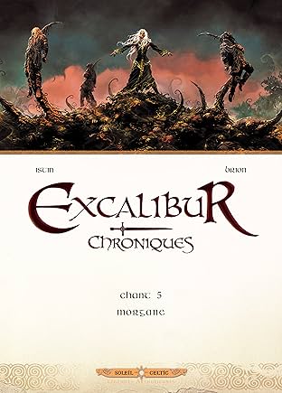 Excalibur Chroniques Vol. 5: Morgane